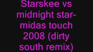 Starskee vs midnight star - midas touch 2008 (dirty south remix)