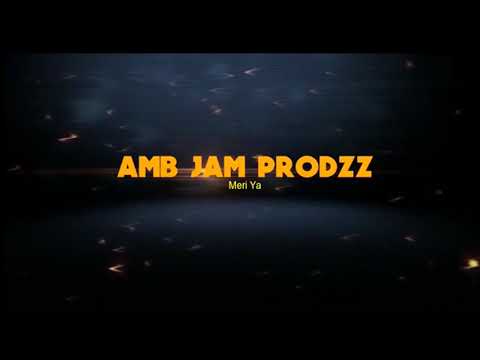 AMB (Jam Prodz)_Meri Yah ( Music Video) 2021