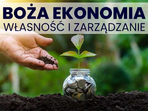 Boża ekonomia [#02] O służbie Bogu i powołaniu - Wojciech Nowicki