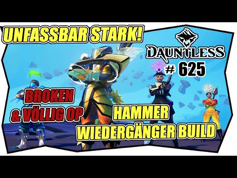 DAUNTLESS #625 HAMMER WIEDERGÄNGER BUILD ★ High damage & Critical ★ Tipps & Tricks Revenant build