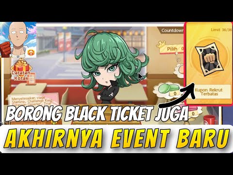 AKHIRNYA EVENT BARU HADIR🔥, TAPI KOK GINI AJAH. BORONG BLACK TICKET - One Punch Man The Strongest