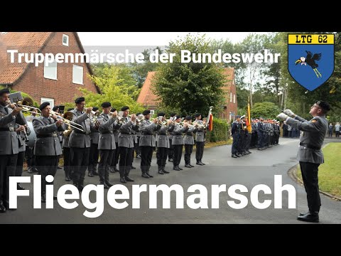 Truppenmärsche der Bundeswehr: Lufttransportgeschwader 62 - Fliegermarsch (Flieger-Marsch)