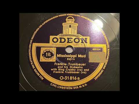 Frankie Trumbauer & Bing Crosby - Mississippi Mud
