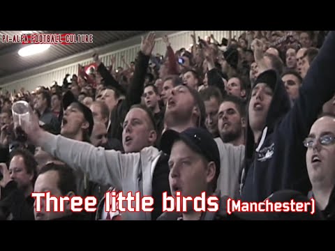 Three little birds in Manchester (Ajax)