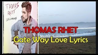Thomas Rhett Gatway Love Lyrics