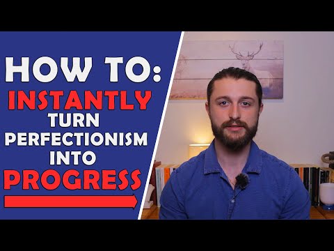 Perfectionism: Why We Seek Perfection & How To Seek PROGRESS Instead