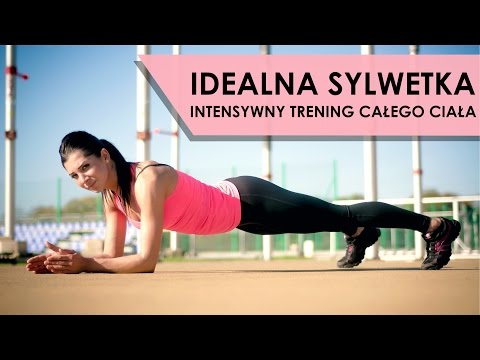 Idealna Sylwetka - Intensywny Trening Całego Ciała