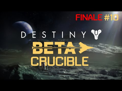 Destiny Beta Crucible #10 FINALE | THE END OF THE BETA! (HD)