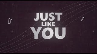 Michael Buble - Just Like You (Official Lyric Video)