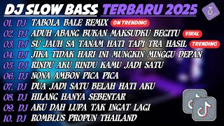 Download lagu DJ SLOW BASS TERBARU 2025🎵DJ TABOLA BALE REMIX🎵DJ ADUH ABANG BUKAN MAKSUDKU BEGITU🎵FULL ALBUM mp3 Download lagu DJ SLOW BASS TERBARU 2025🎵DJ TABOLA BALE REMIX🎵DJ ADUH ABANG BUKAN MAKSUDKU BEGITU🎵FULL ALBUM mp3