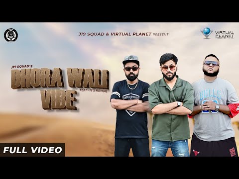 J19 Squad - Dhora Wali Vibe | Ft. It’s Royaal | Latest Rajasthani Rap Song 2022 | Hip Hop Song