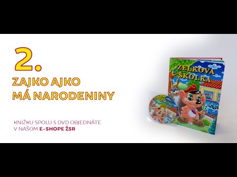 Želkova škôlka - 2. Zajko Ajko má narodeniny
