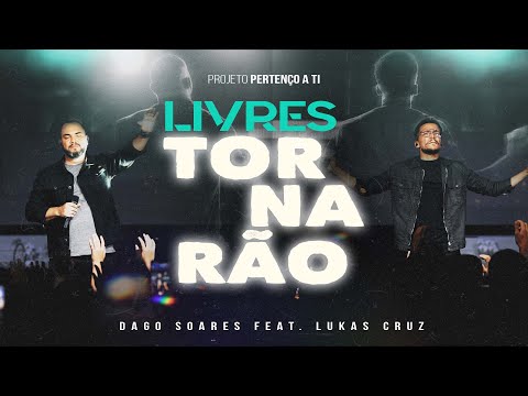 Livres Tornarão - Dago Soares