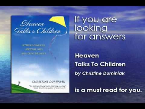 Heaven Talks To Children: Afterlife Contacts, Spiritual Gifts and Loving Messages