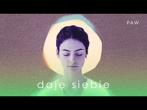 Zespół PAW - Daję siebie