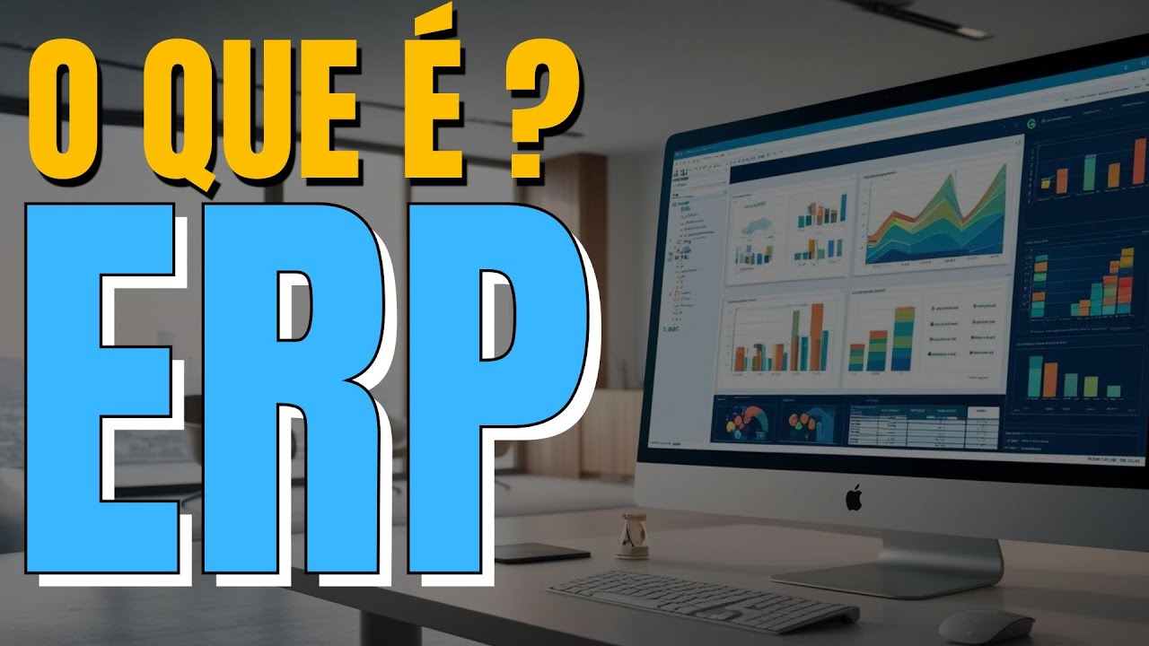 O que é ERP? Entenda as Vantagens e Desvantagens!