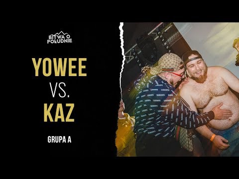 Yowee vs. Kaz  / Bitwa o Południe 2020 (Grupa A)
