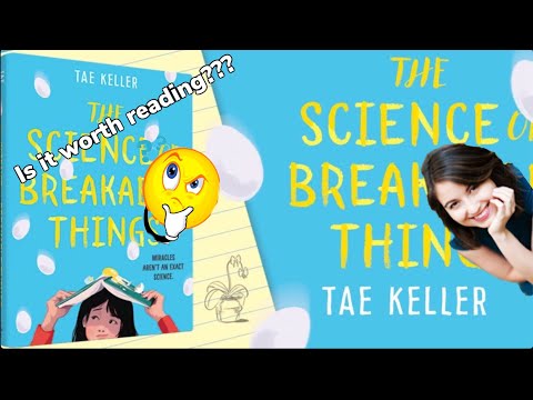 Book Review in 6 minutes | The Science of Breakable Things by Tae Keller