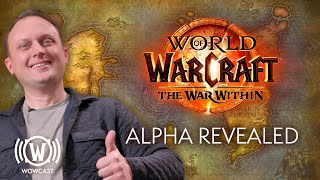 Devs Reveal The War Within Alpha | WoWCast