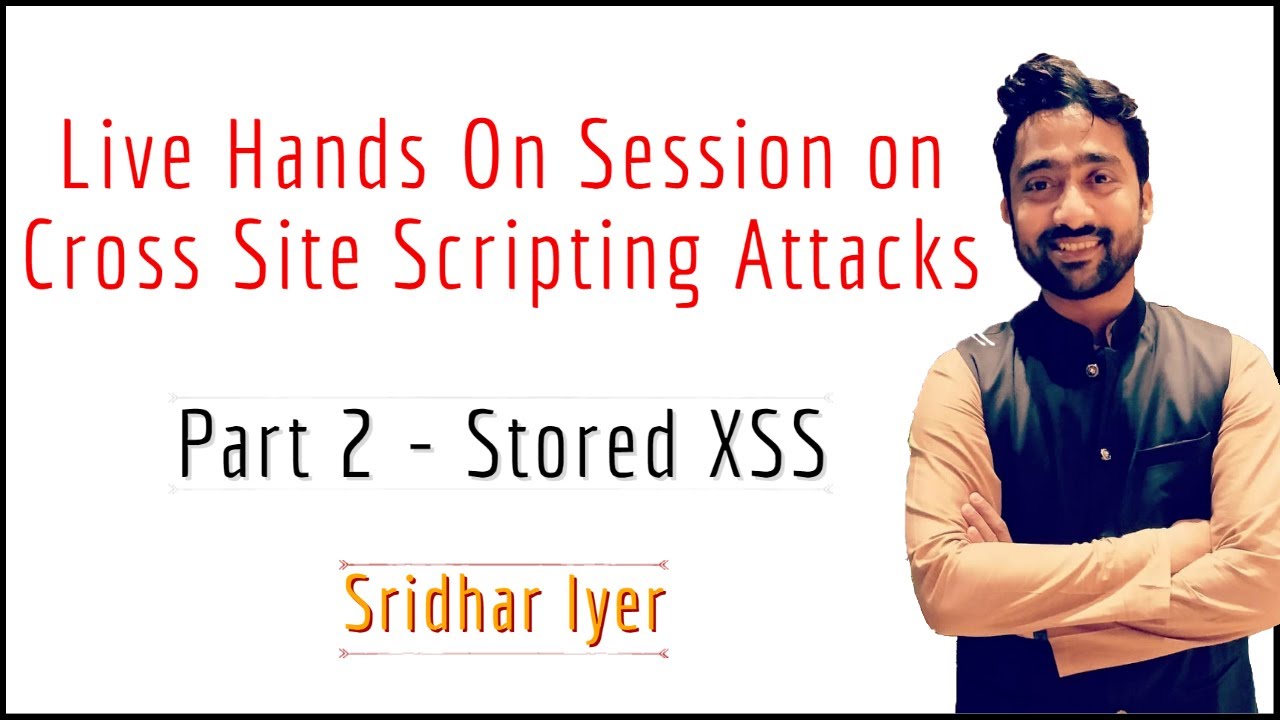 Live Hands On Session | Cross Site Scripting | SQL Injection | XSS | Stored | DVWA | Part 2 |