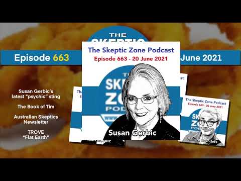 The Skeptic Zone #663 - 20.June.2021