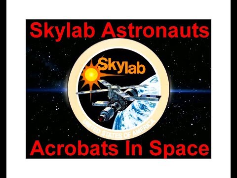 Skylab: Astronaut Acrobats In Space
