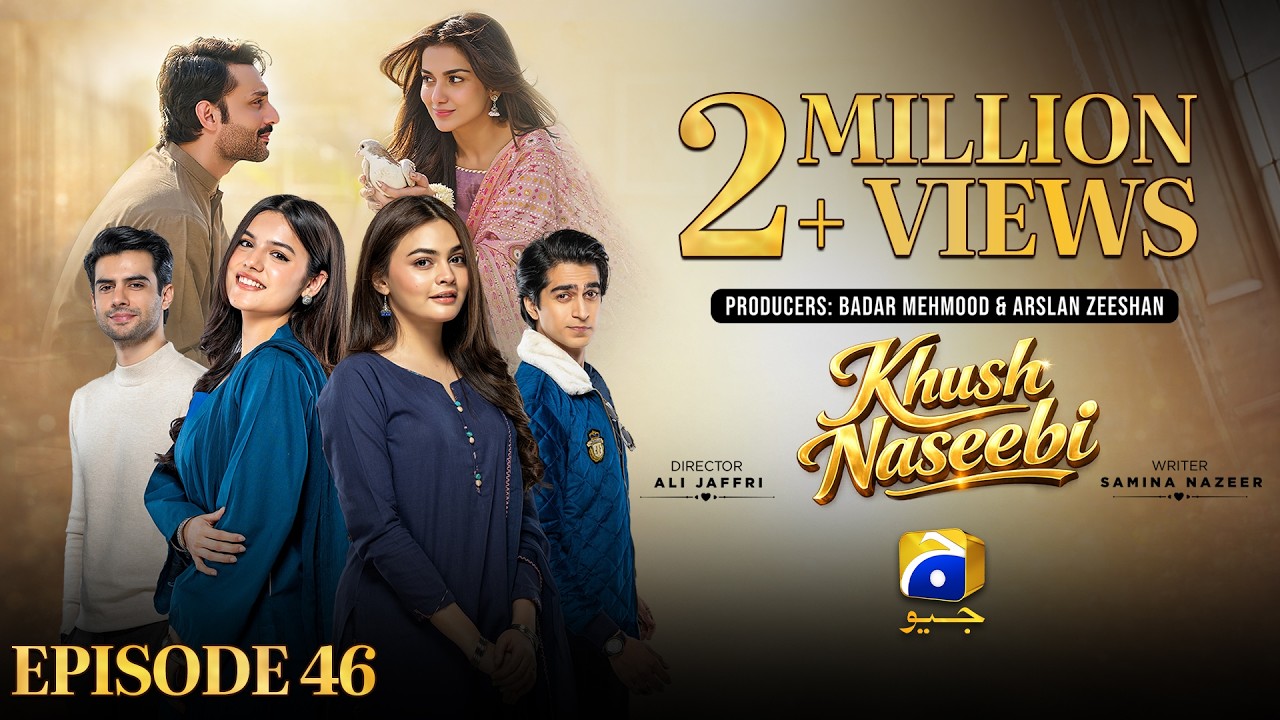 Khush Naseebi Episode 46 [Eng Sub] Tuba Anwar - Osama Tahir - Ahmed Rafique - 8th May 2026