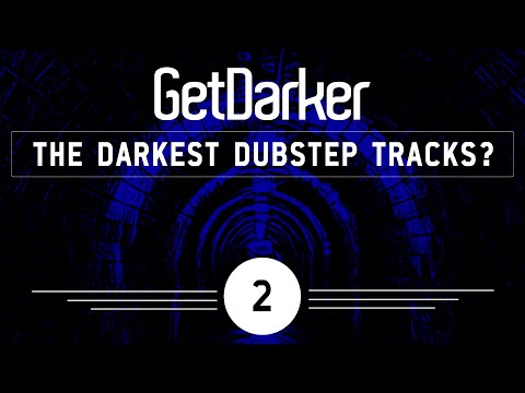 The Darkest Dubstep Tracks? 002 w/ Darkside