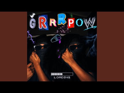 Grrrpow