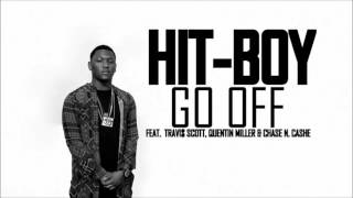 Hit-Boy feat. Travi$ Scott, Quentin Miller & Chase N. Cashe - Go Off (HD)