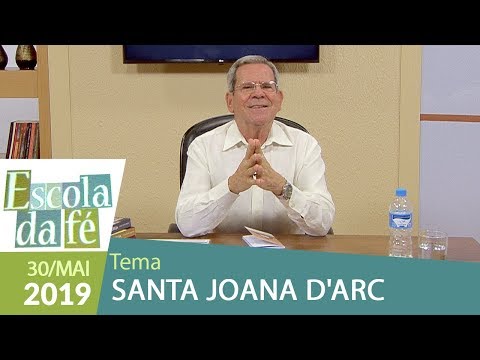 School of Faith - Saint Joan of Arc (06/30/19)