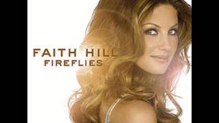 Faith Hill - We&#39;ve Got Nothing But Love to Prove (Audio)