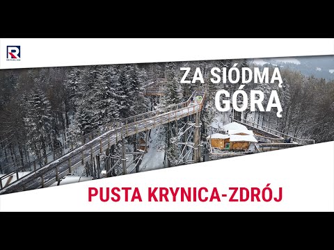 Pusta Krynica-Zdrój - Stefan Czerniecki | Za Siódmą Górą odc. 358