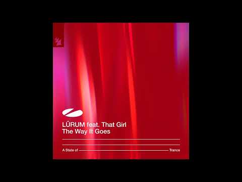 LÜRUM ft. That Girl - The Way It Goes [Original Mix]