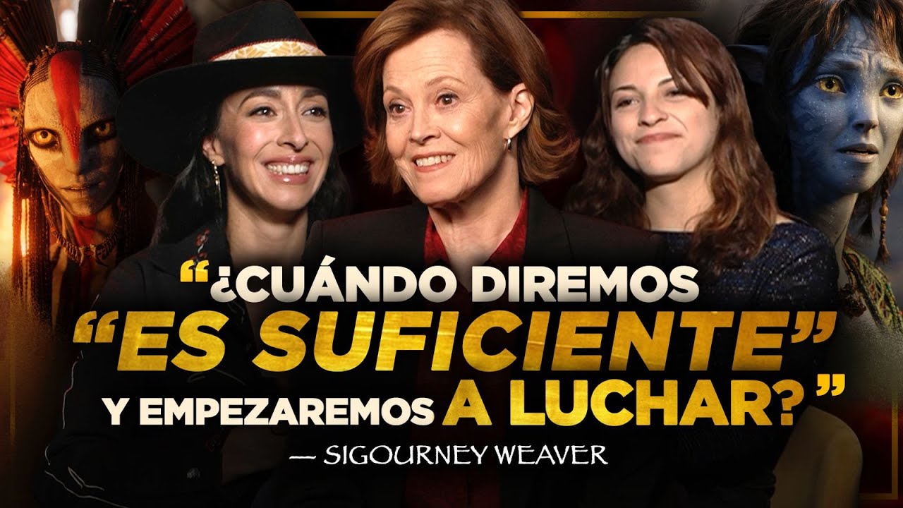SIGOURNEY WEAVER: AVATAR es mucho MÁS que un espectáculo visua