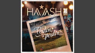 Perdón, Perdón (HA-ASH Primera Fila - Hecho Realidad [En Vivo])