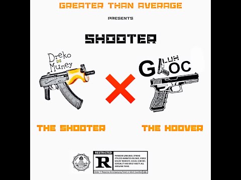 Dreko Muney x Luh Gloc - Shooter