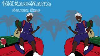 Soldier Kidd - 100 Band Mafia (OFFICIAL AUDIO)