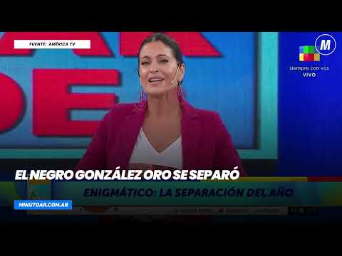 El Negro González Oro se separó de su pareja- Minuto Argentina