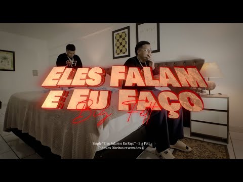 MP7Rajada: “ELES FALAM E EU FAÇO” ft. Big Fett (Official Music Vídeo) dir. @clicanuto