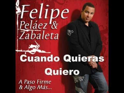 Felipe Peláez - Cuando Quieras Quiero (Video Oficial)