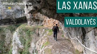 Canal Prestosu | Rutas prestosas: Desfiladero de las Xanas + Valdolayés (ruta circular)