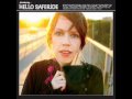 Hello Saferide - Loneliness Is Better When You're ...