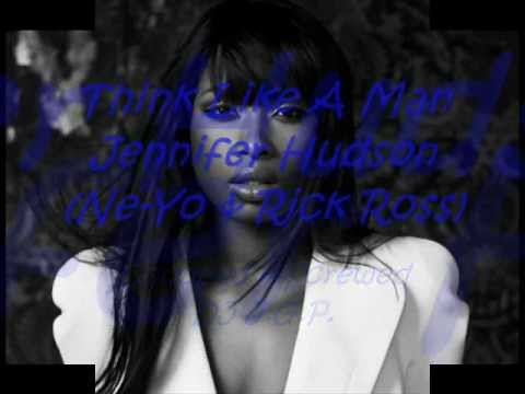 Jennifer Hudson Feat. Ne-Yo & Rick Ross - Think Like A Man Chopped And Screwed