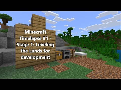 Minecraft Timelapse #1 - Stage 1: Leveling the lands for development