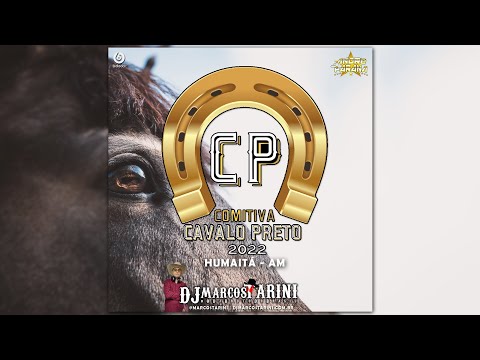 Comitiva Cavalo Preto - Humaitá AM - Dj Marcos Tarini (CD COMPLETO)