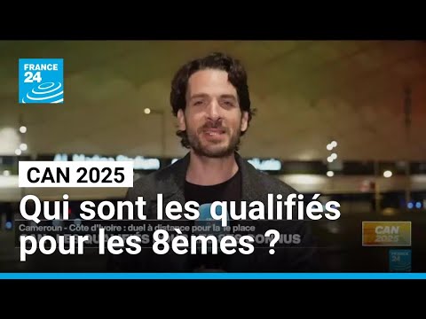 CAN 2025 : qui sont les qualifiés pour les 8èmes de finale ? • FRANCE 24
