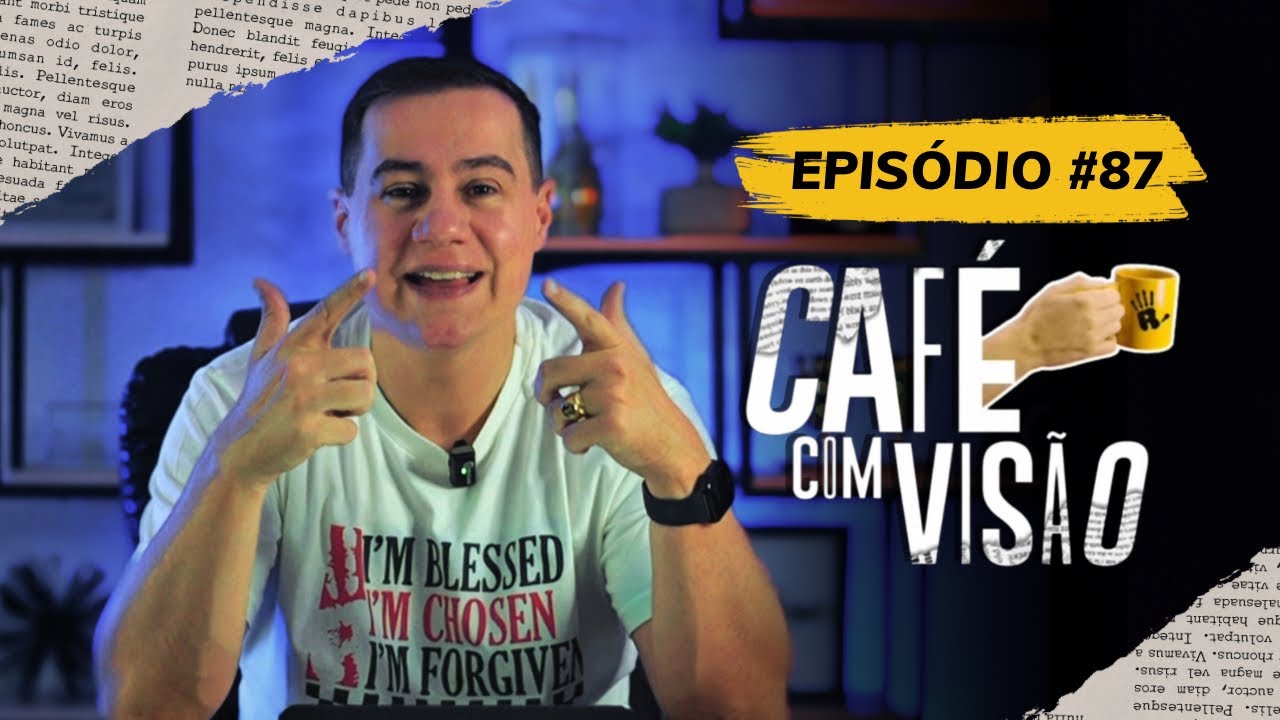 SÉRIE DEUS ABUNDANTE: CREIA, A DISPENSA ESTÁ CHEIA! | CAFÉ COM VISÃO #087 | RADICAIS LIVRES