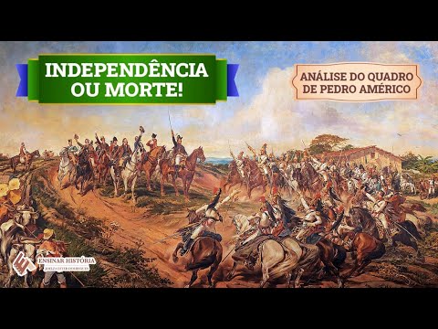 Independência ou morte! Análise do quadro de Pedro Américo