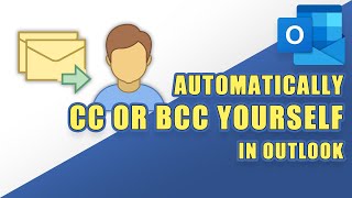 How to Automatically CC or BCC Yourself in Outlook  (easy setup!)